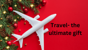 Travel the utimate gift